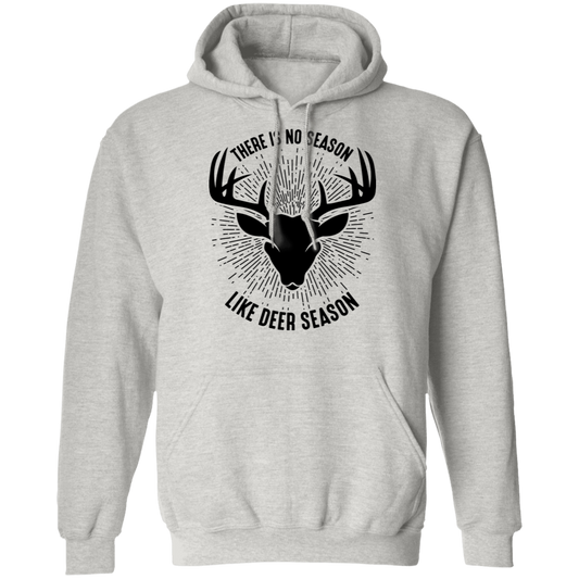 There Is No Season Like Deer Season Hunting Pullover Hoodie