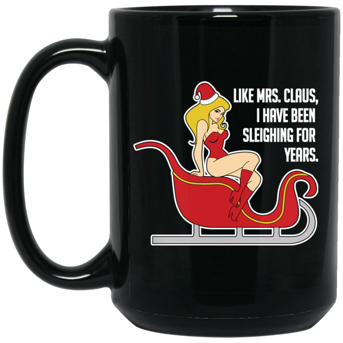 Wheel Spin Addict 15 oz Mug, Sleighing For Years Mrs. Claus Christmas Black Mug