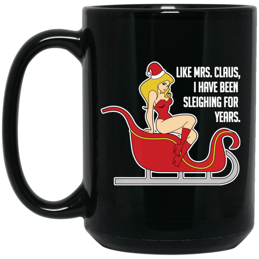 Wheel Spin Addict 15 oz Mug, Sleighing For Years Mrs. Claus Christmas Black Mug