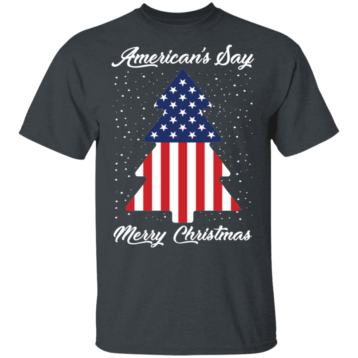American's Say Merry Christmas American Flag Tree Ugly Christmas T-Shirt