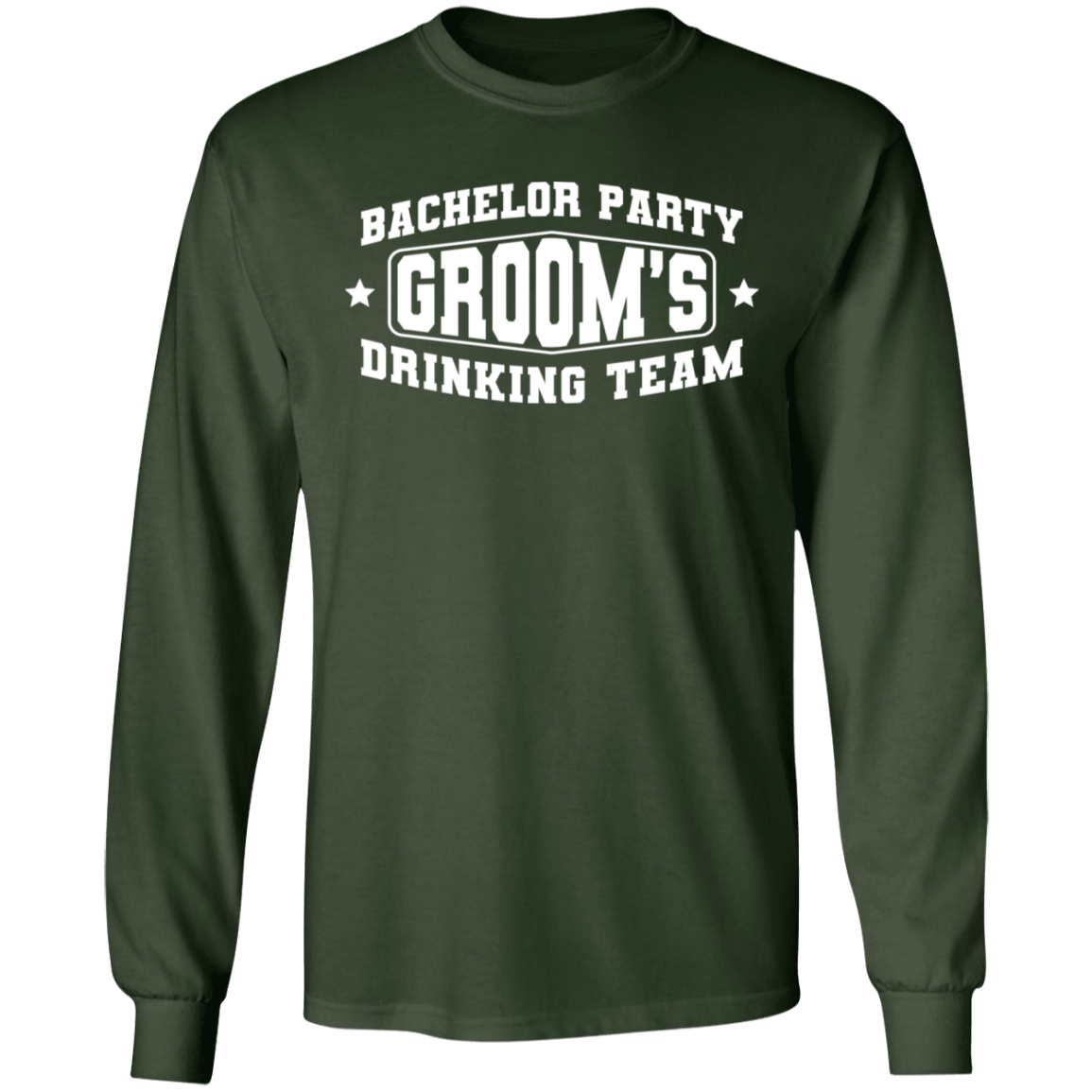 Bachelor Party Groom’s Drinking Team Funny Long Sleeve T-Shirt
