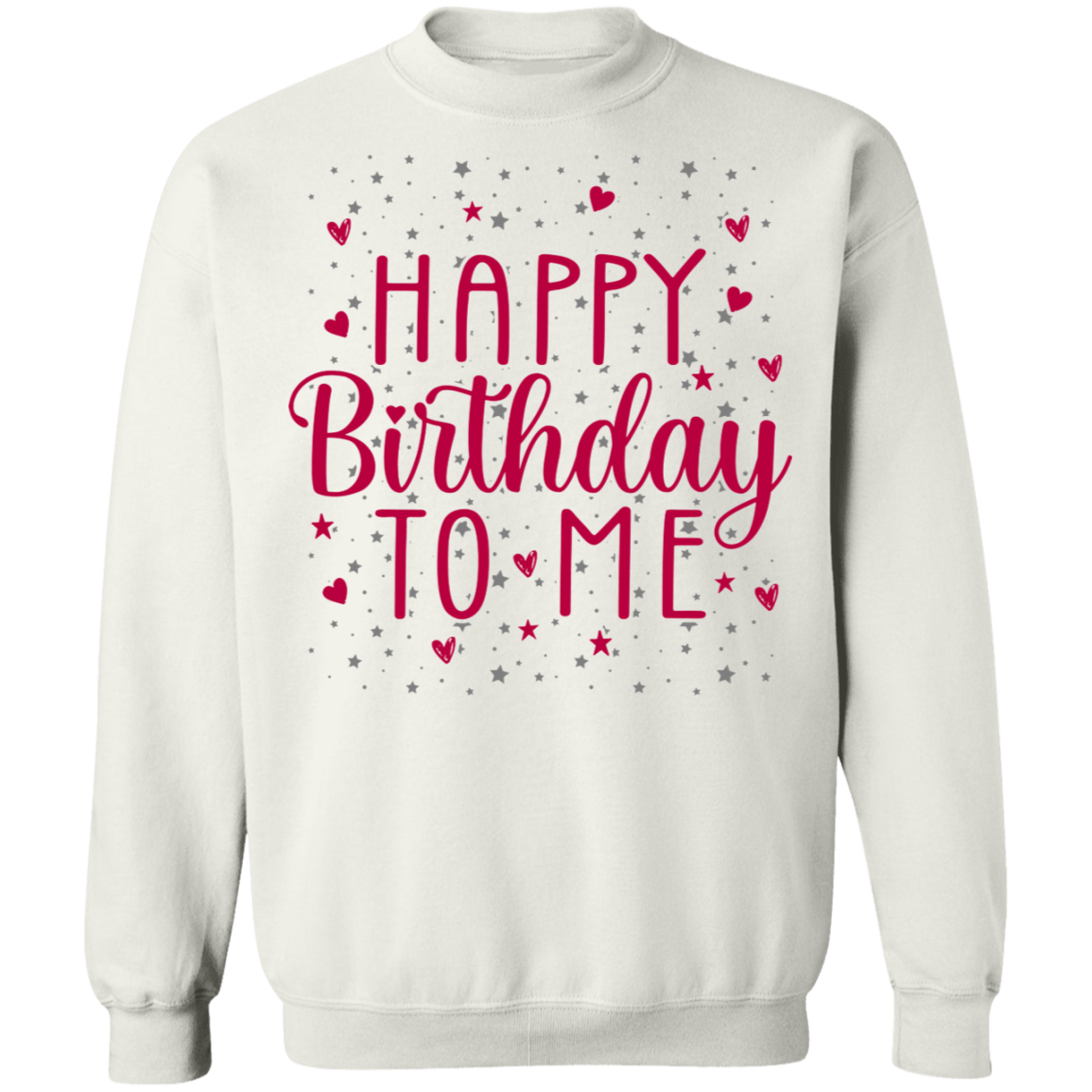 Happy Birthday To Me Women's Crewneck Sweatshirt