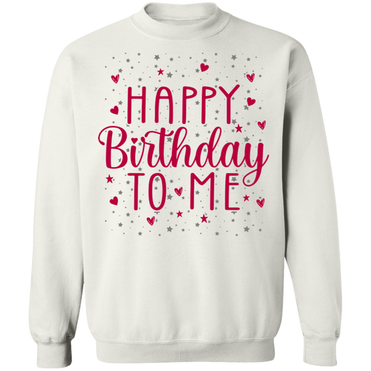 Happy Birthday To Me Women's Crewneck Sweatshirt