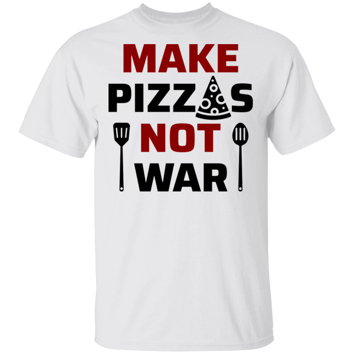 Make Pizzas Not War Cooking T-Shirt