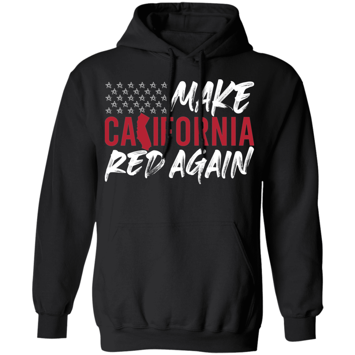 Make California Red Again Republican Pullover Hoodie