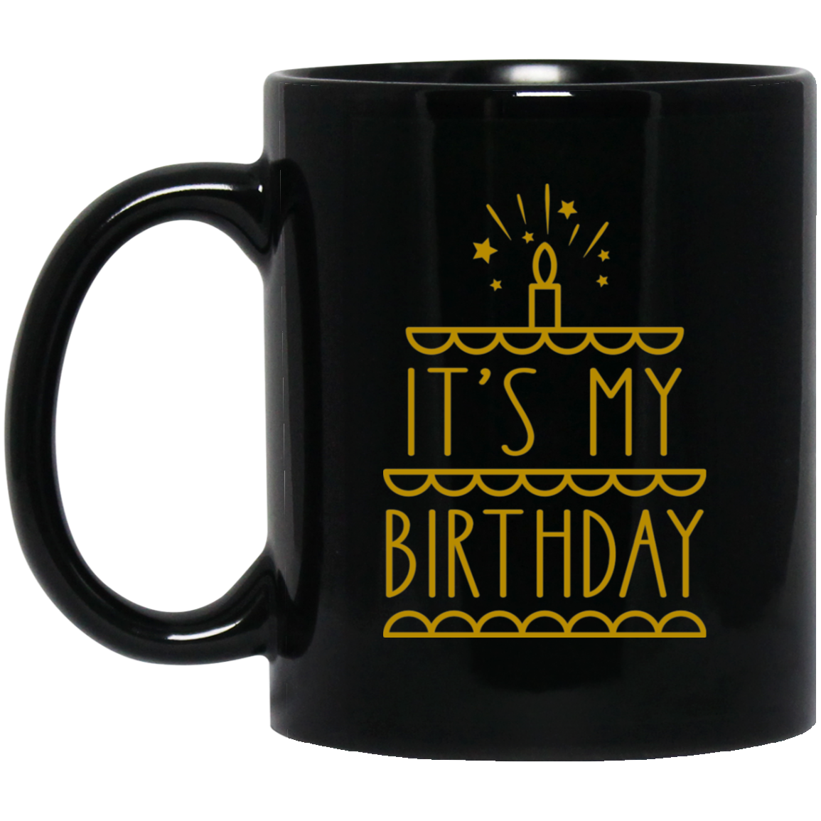 It's My Birthday Happy Birthday 11 oz. Black Mug Cup