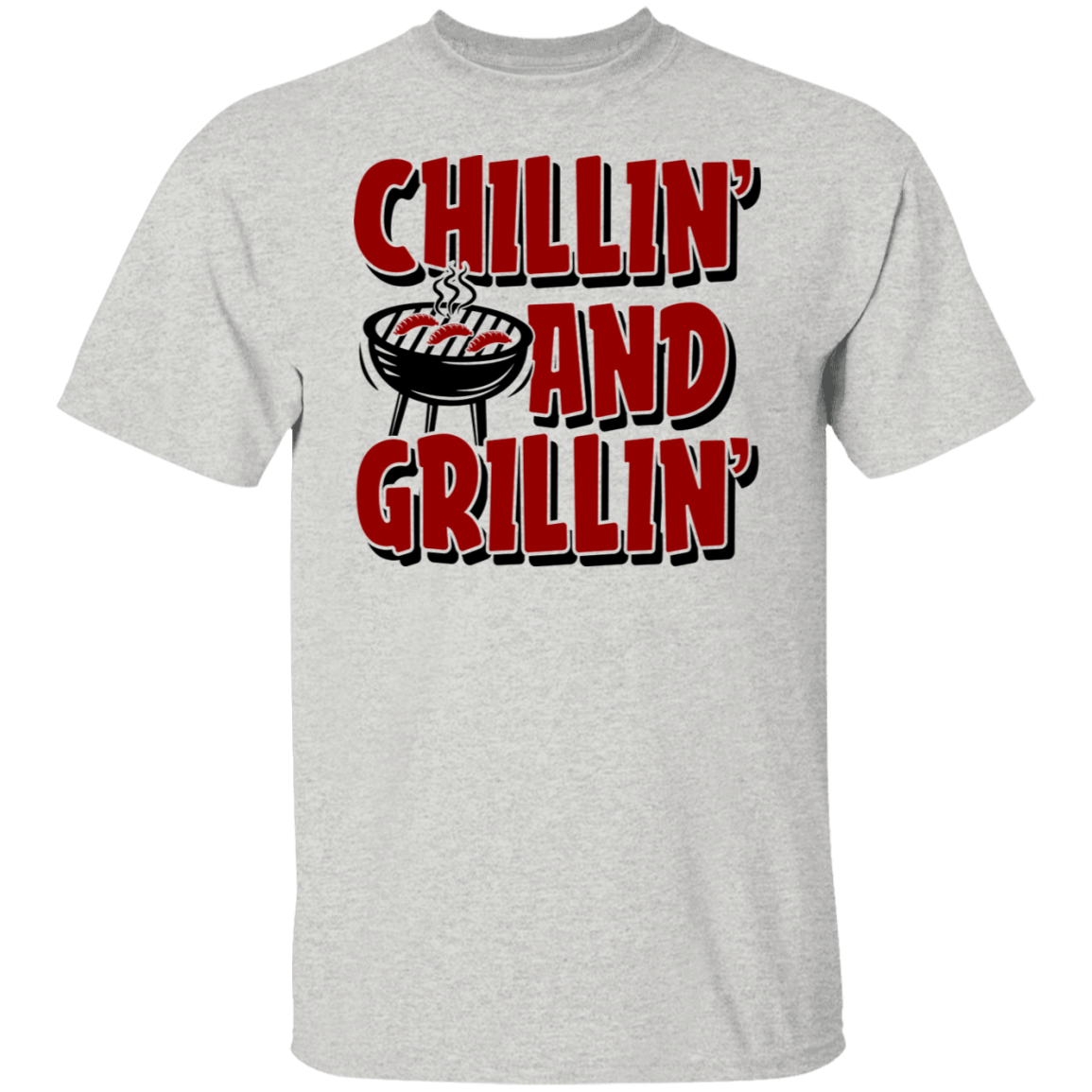 Chillin' and Grillin' BBQ  T-Shirt