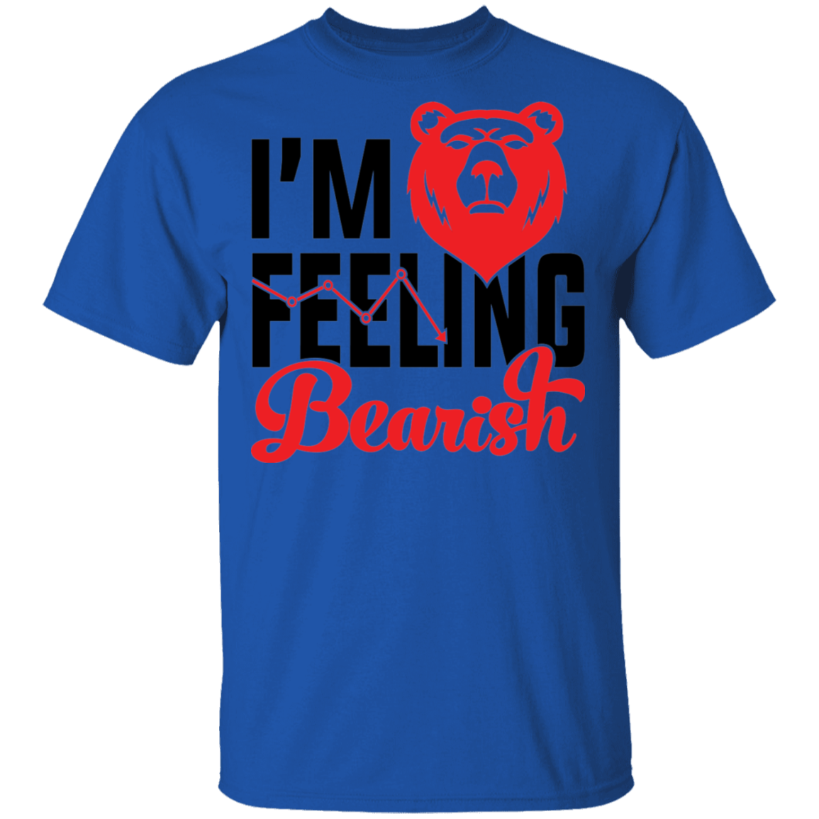 I'm Feeling Bearish Stocks Technical Analysis T-Shirt