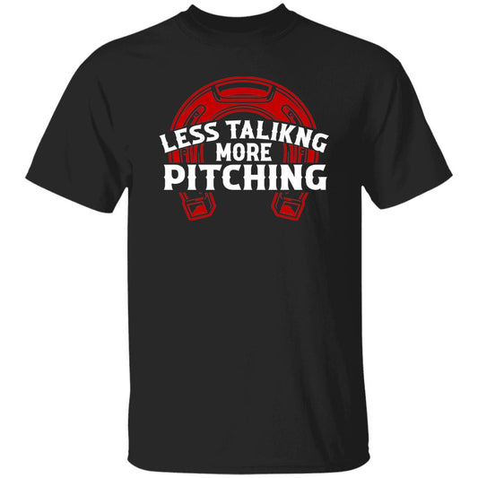 Less Talk More Pitching Horseshoe T-Shirt