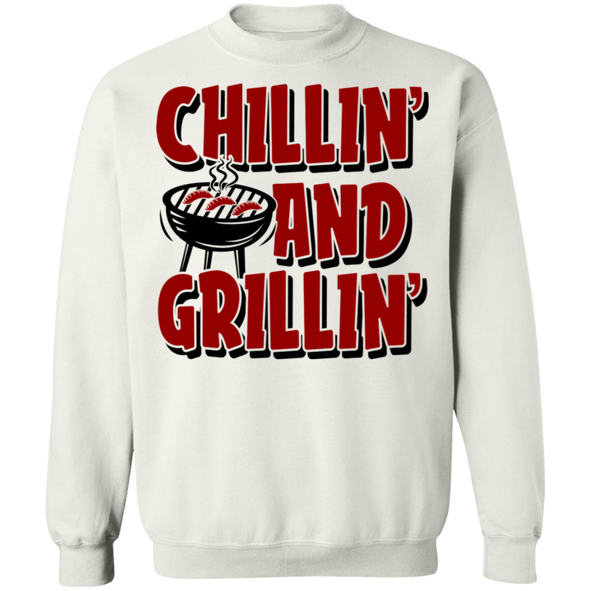 Chillin' and Grillin' BBQ Crewneck Sweatshirt