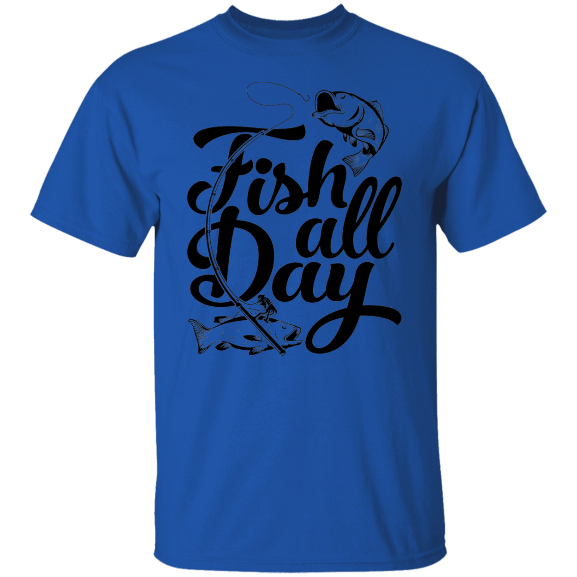 Fish All Day Fishing T-Shirt