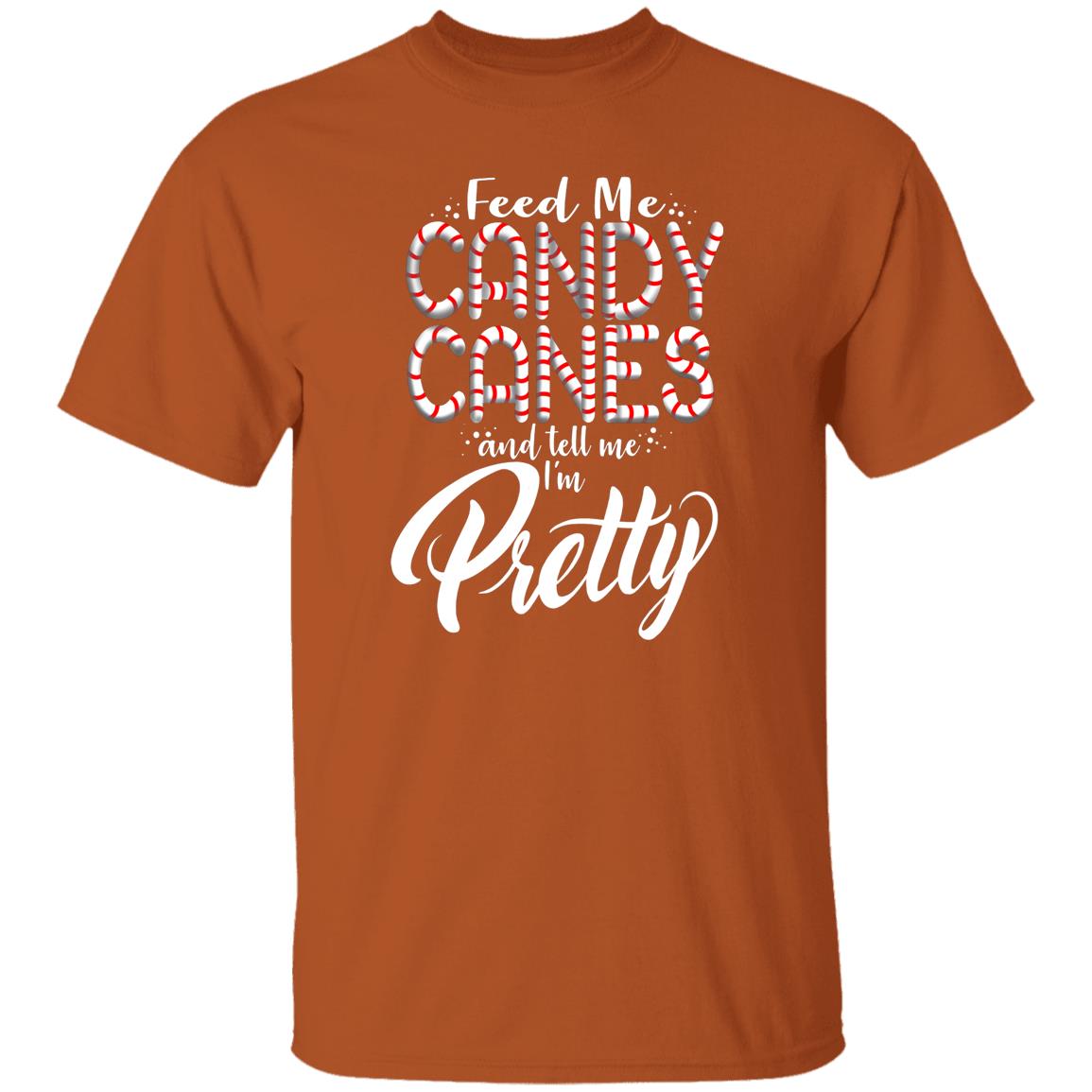 Feed Me Candy Canes and Tell Me I'm Pretty Funny Christmas T-Shirt