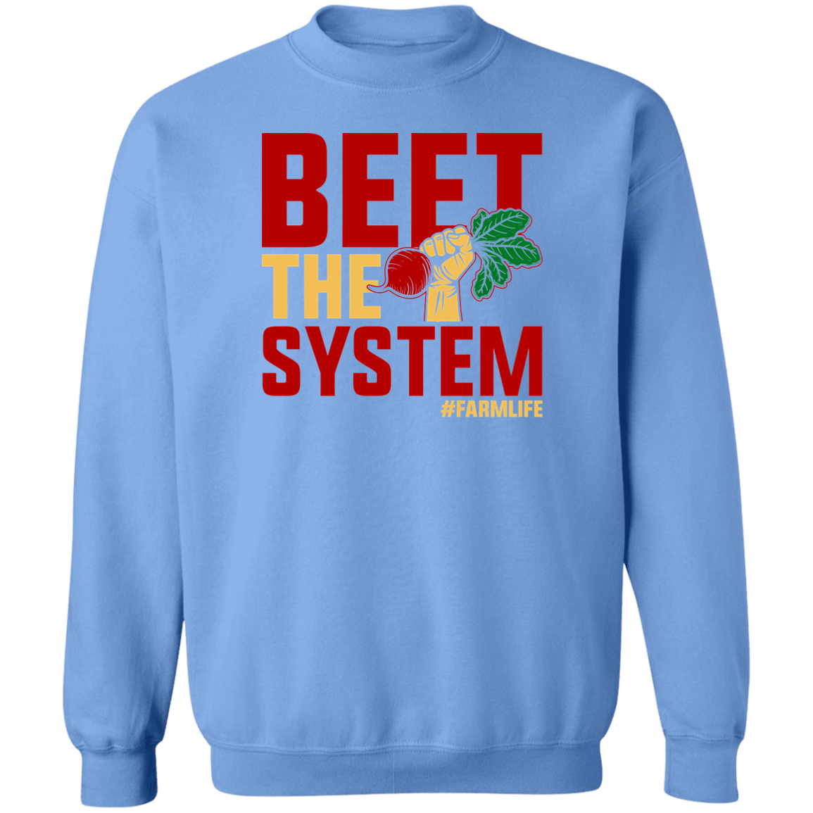 Beet The System Funny Farming Crewneck Sweatshirt
