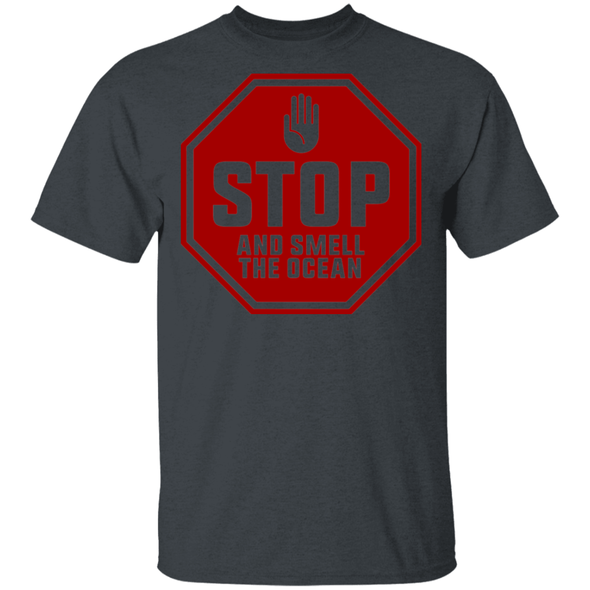 Stop And Smell The Ocean T-Shirt