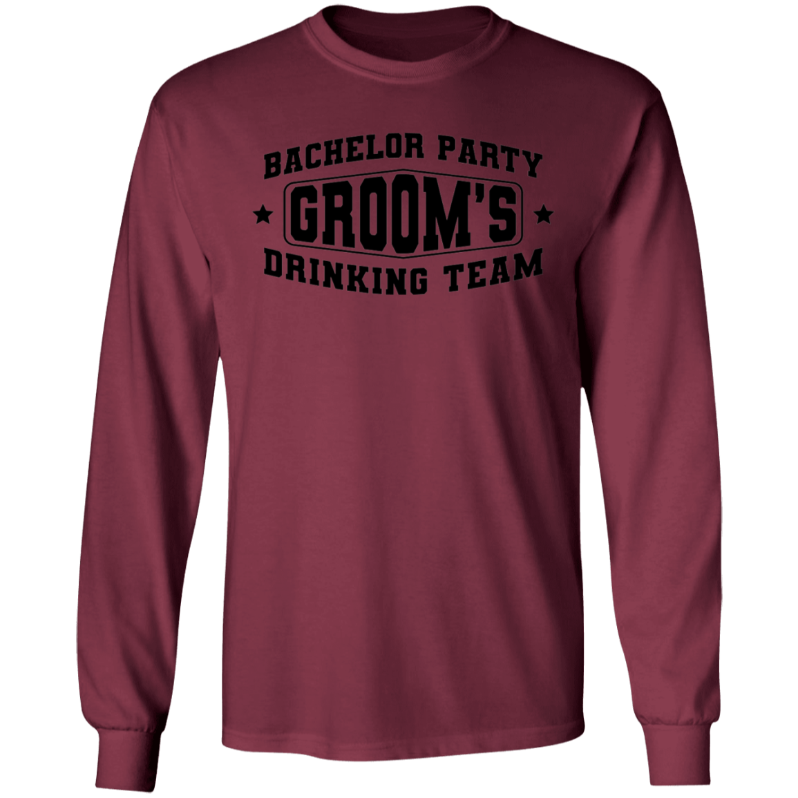 Bachelor Party Groom’s Drinking Team Funny Long Sleeve T-Shirt