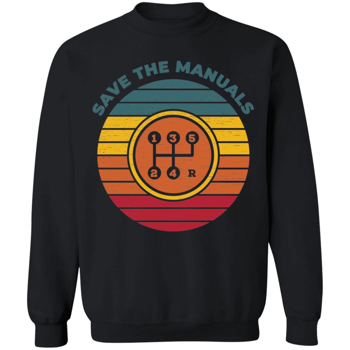 Save the Manuals Stick Shift 5 Speed Crewneck Sweatshirt