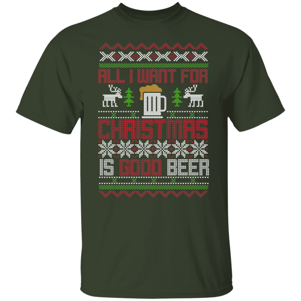 All I Want For Christmas Is Good Beer Drinking Christmas Party T-Shirt