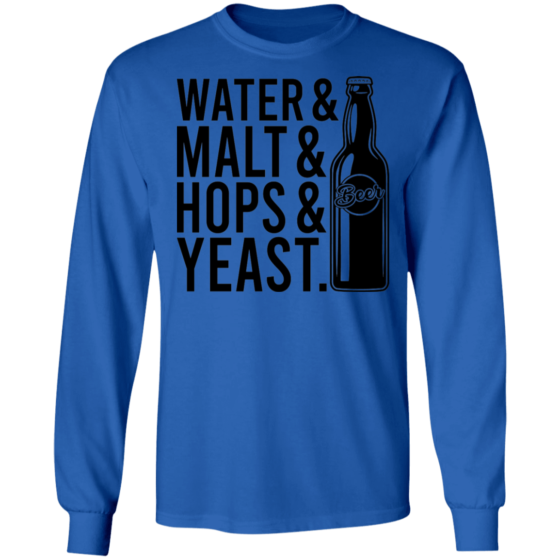 Water & Malt & Hops & Yeast Beer Drinking Long Sleeve T-Shirt