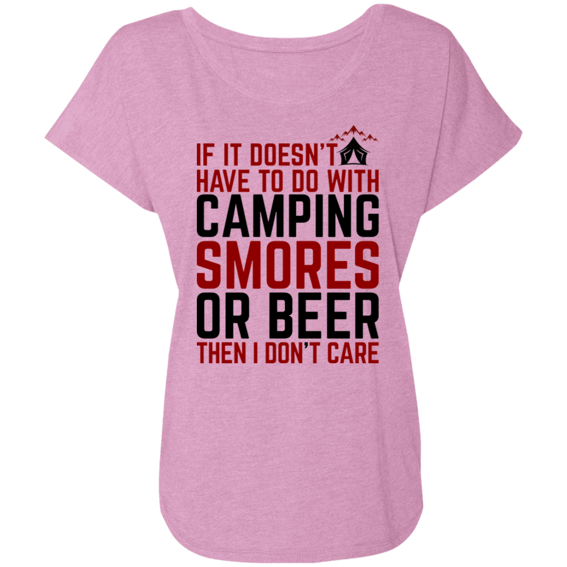 If it Doesn't Have To Do With Camping I Don't Care Women's Dolman Sleeve
