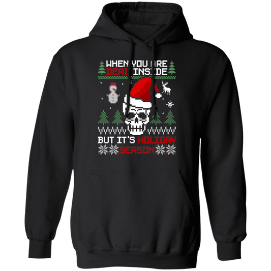 Dead Inside But It's Holiday Season Ugly Christmas Party Pullover Hoodie