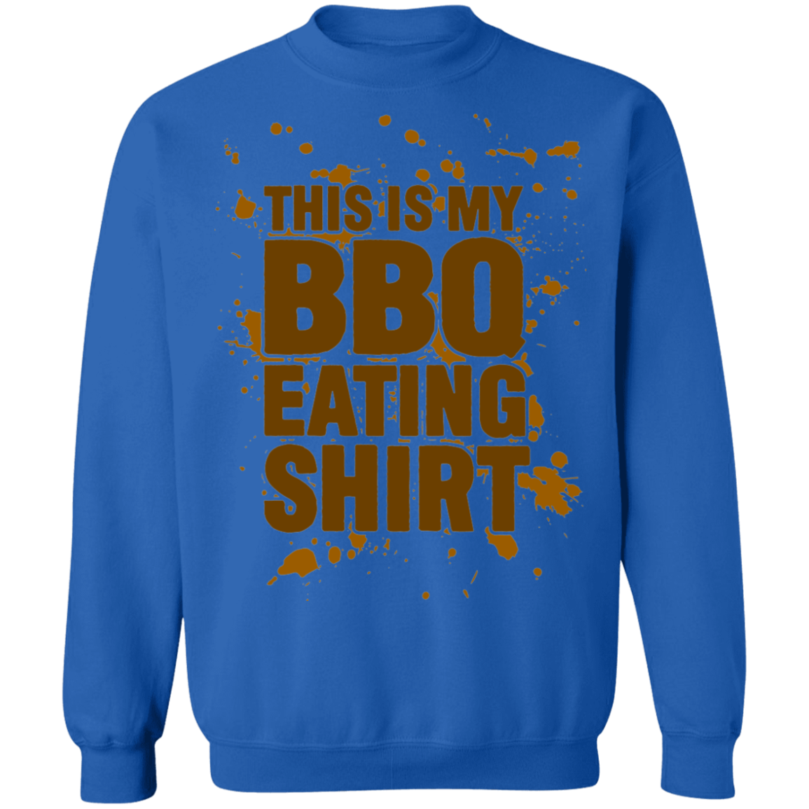 This is my BBQ Eating Shirt Funny Crewneck Sweatshirt