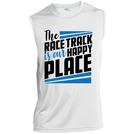 The Race Track Is Our Happy Place Sleeveless Performance T-Shirt