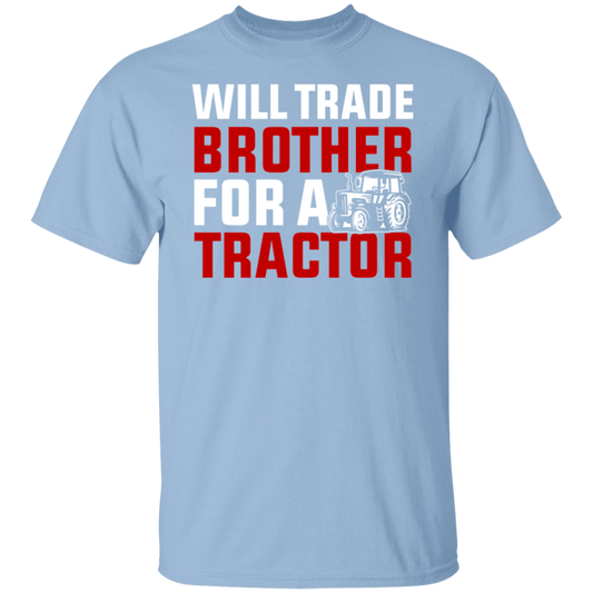 Will Trade Brother For Tractor Funny Farming T-Shirt