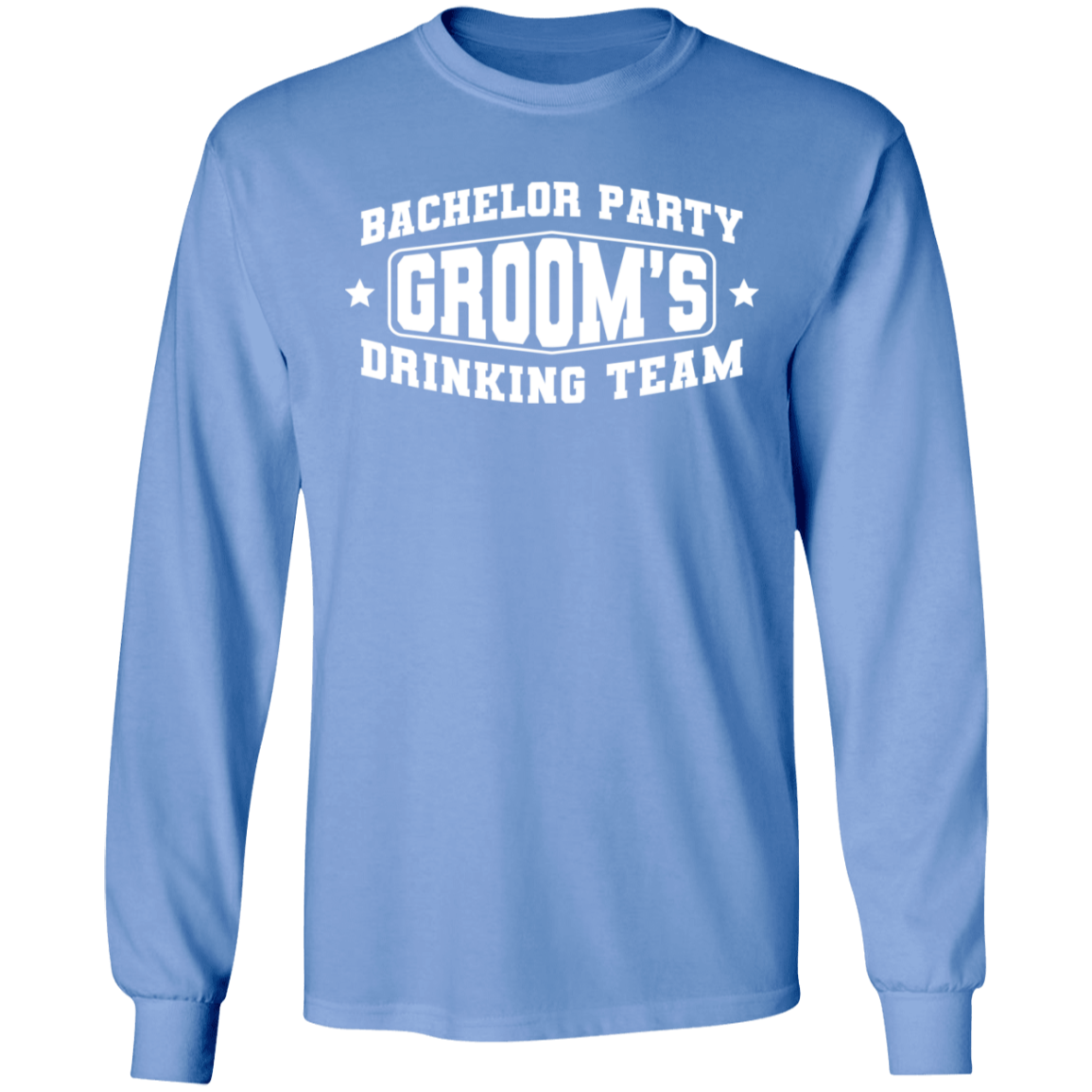 Bachelor Party Groom’s Drinking Team Funny Long Sleeve T-Shirt