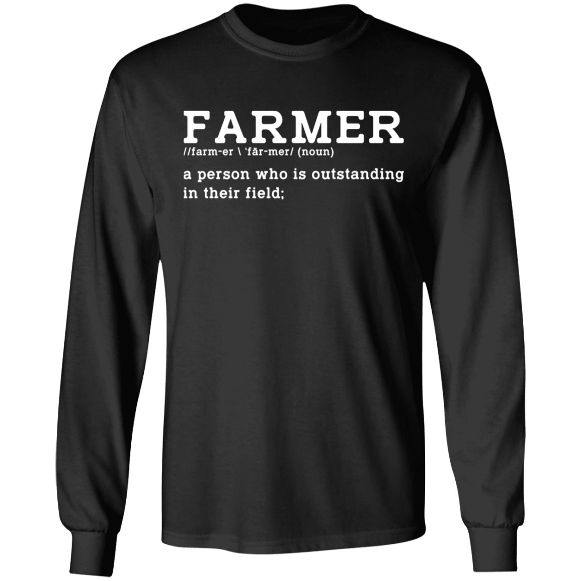Funny Farmer Definition Long Sleeve T-Shirt