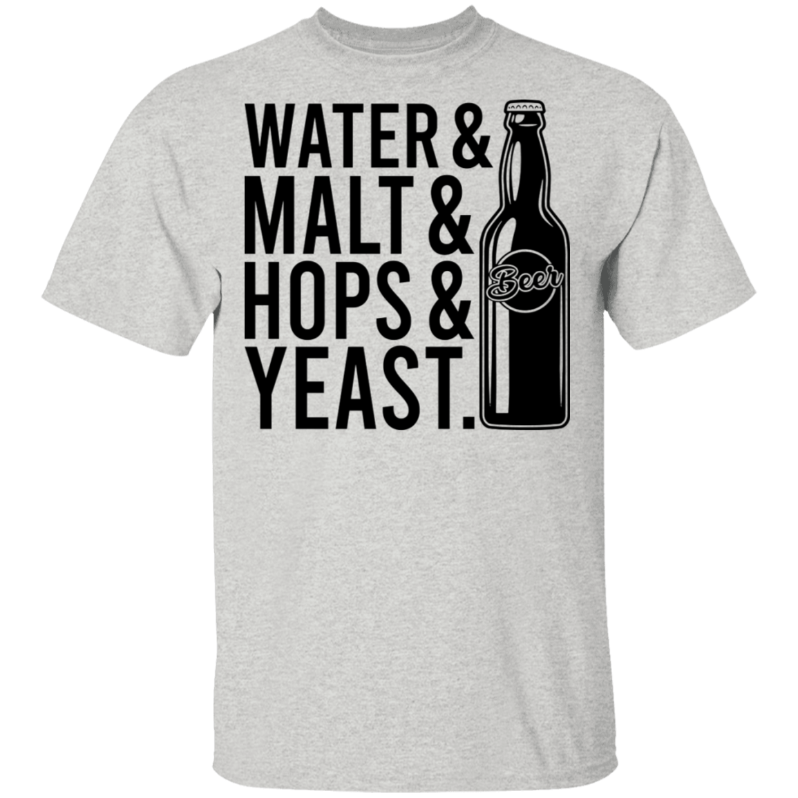 Water & Malt & Hops & Yeast Beer T-Shirt