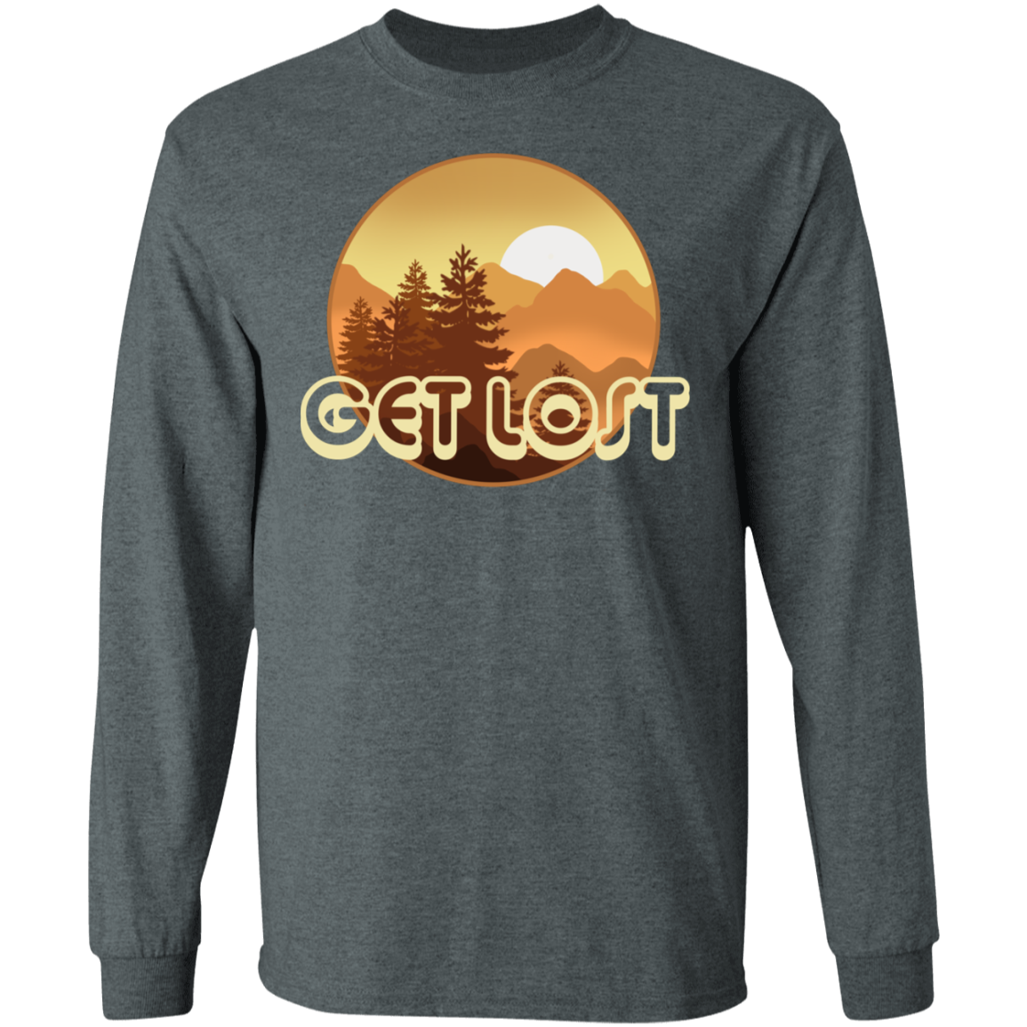 Get Lost in Nature Camping Long Sleeve T-Shirt