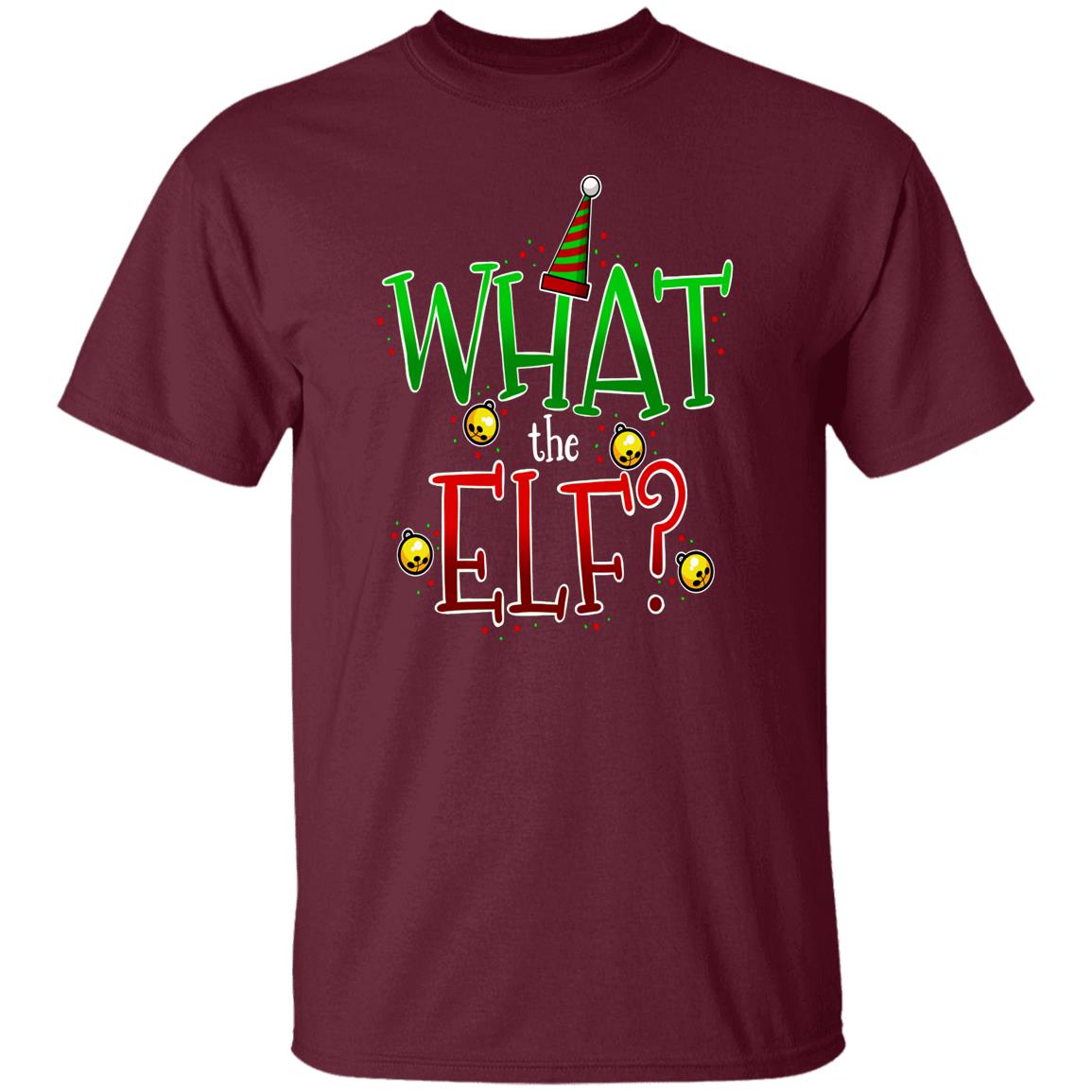 What the Elf? Funny Christmas T-Shirt