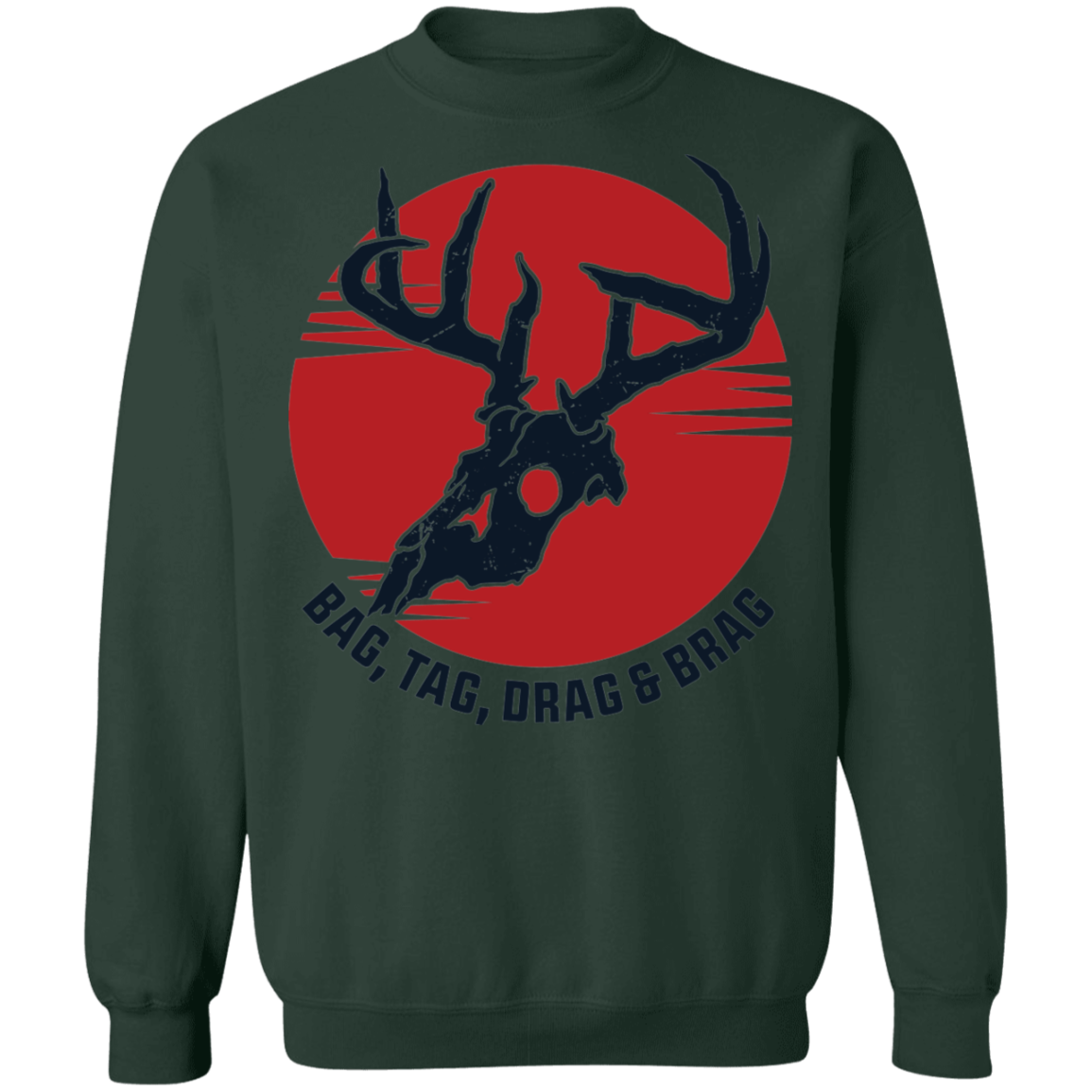 Bag, Tag, Drag & Brag Crewneck Sweatshirt