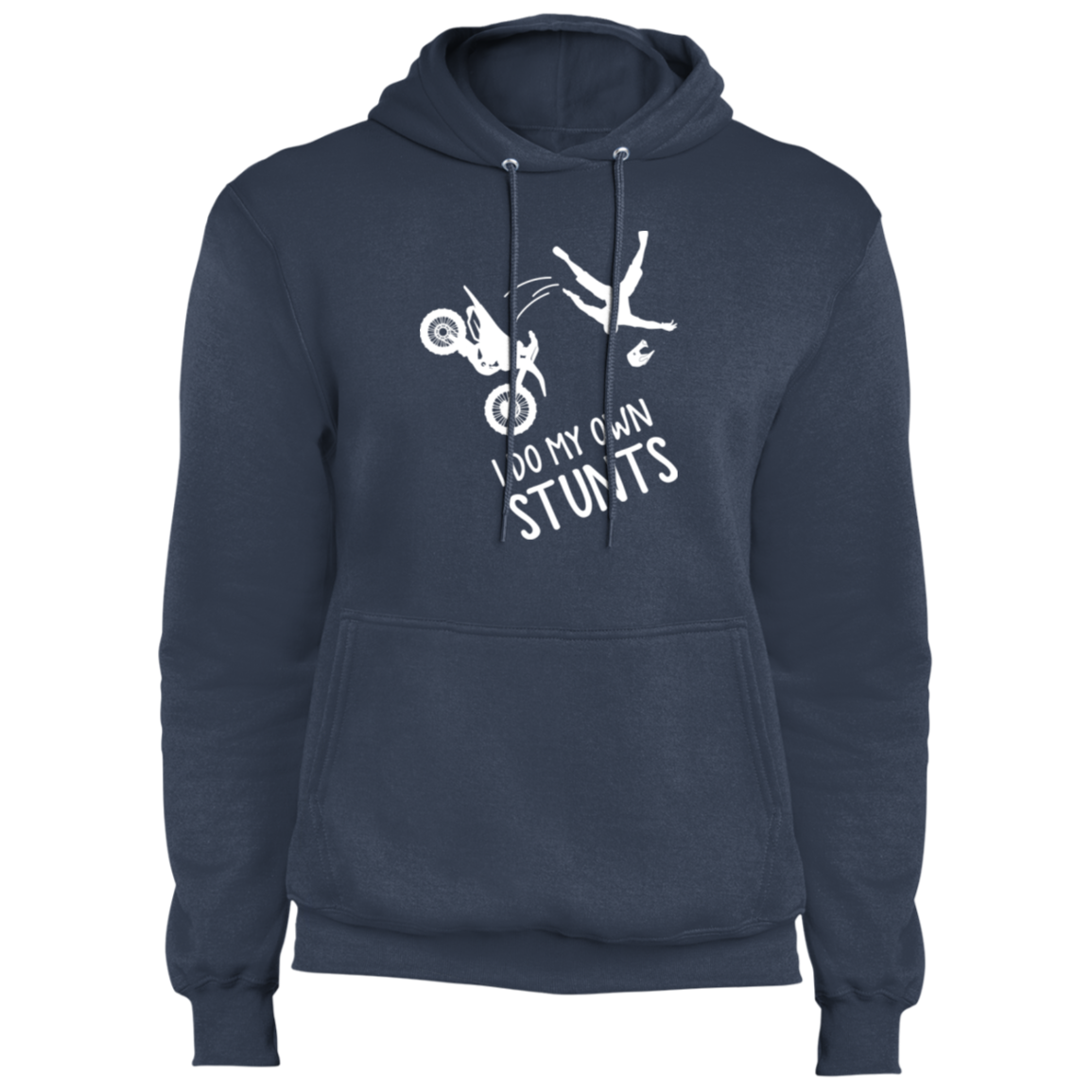 I Do My Own Stunts Funny Dirt Bike Pullover Hoodie