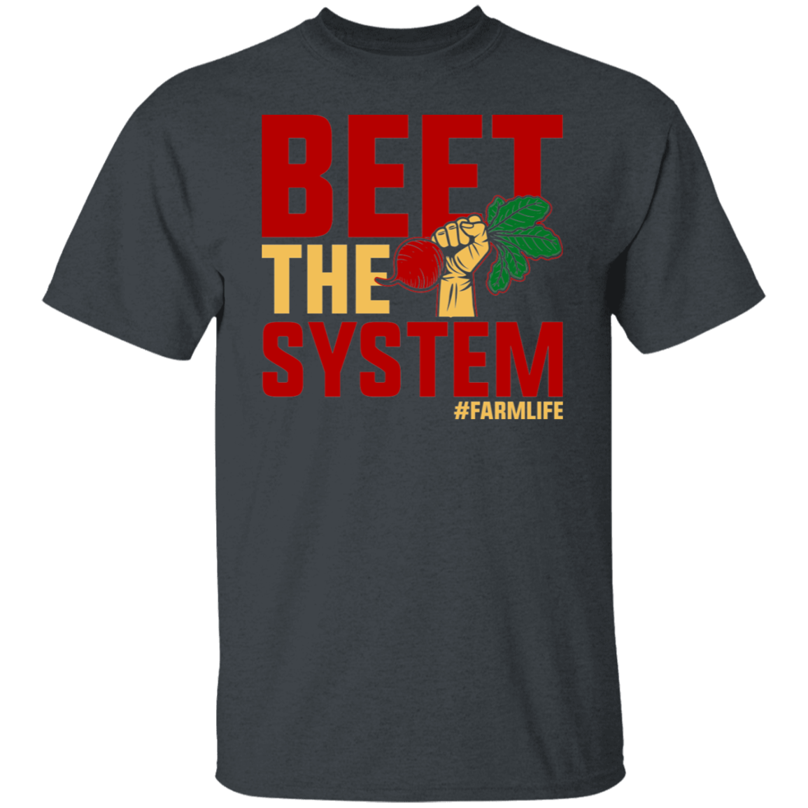 Beet The System Funny Farming T-Shirt