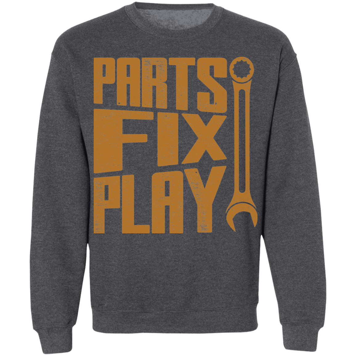 Parts Fix Play Wrench Mechanic Crewneck Sweatshirt