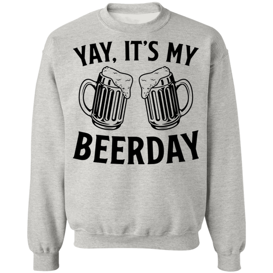 Yay, It's My Beerday Birthday Crewneck Sweatshirt