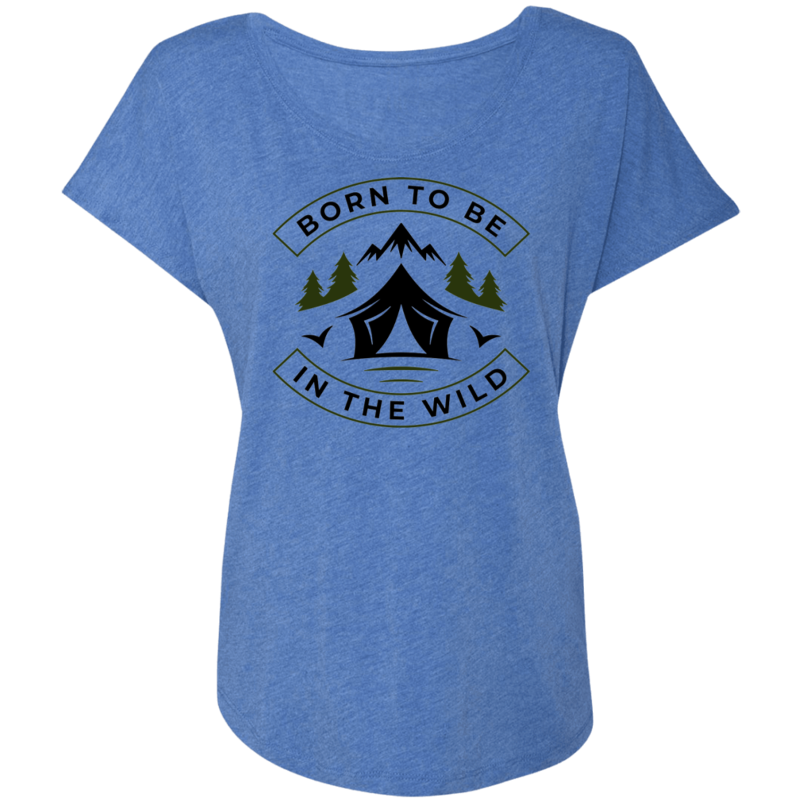 Born To Be In The Wild Camping Nature Women's Dolman Sleeve