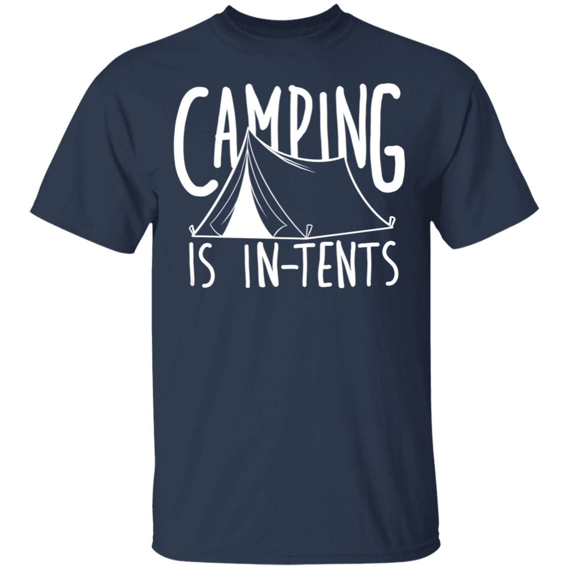 Camping is In-Tents Funny Nature T-Shirt