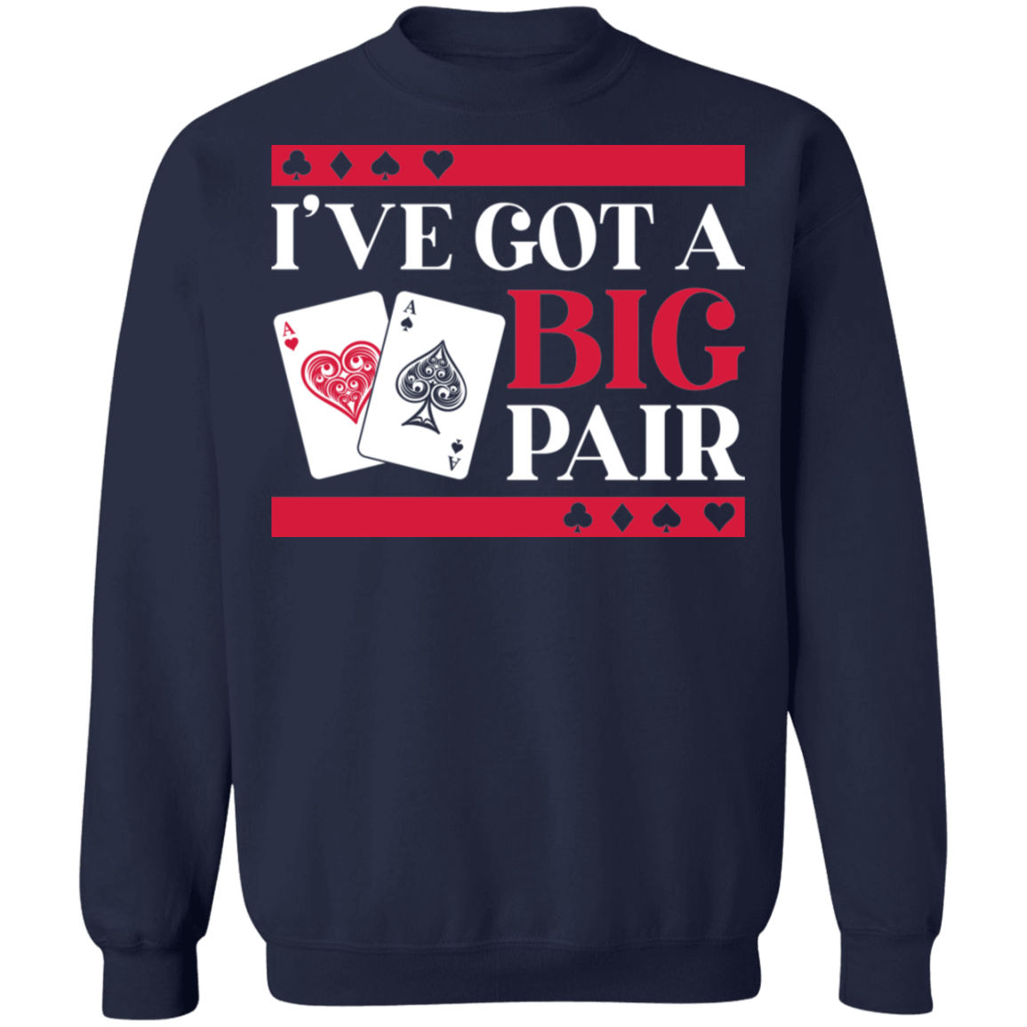 I've Got A Big Pair Bachelor Party Las Vegas Crewneck Sweatshirt