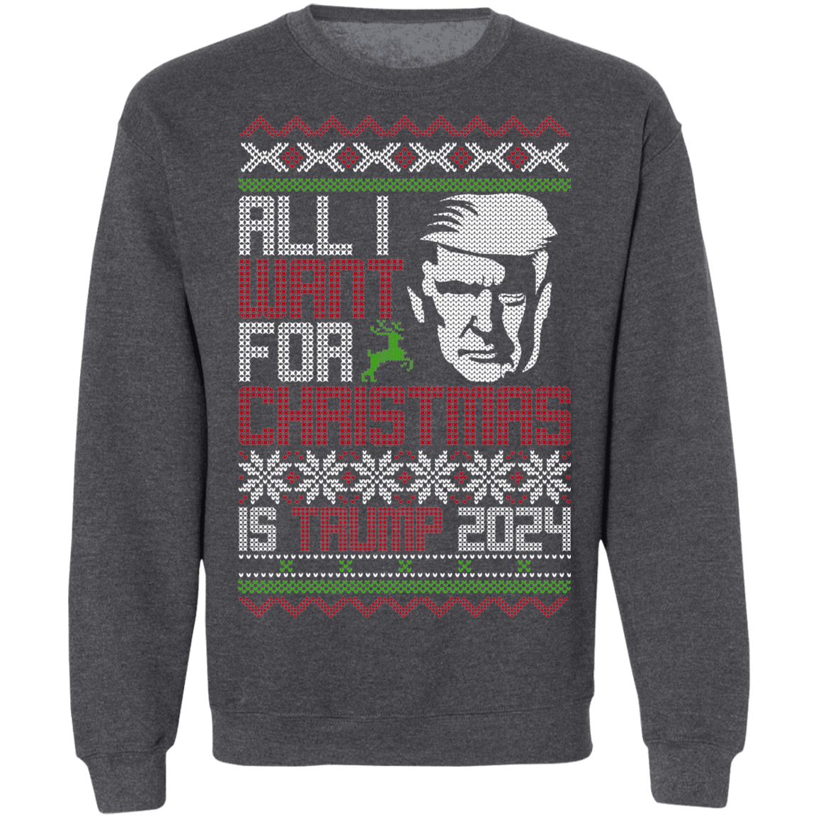 All I Want For Christmas Is Trump 2024 Christmas Party Crewneck Sweatshirt