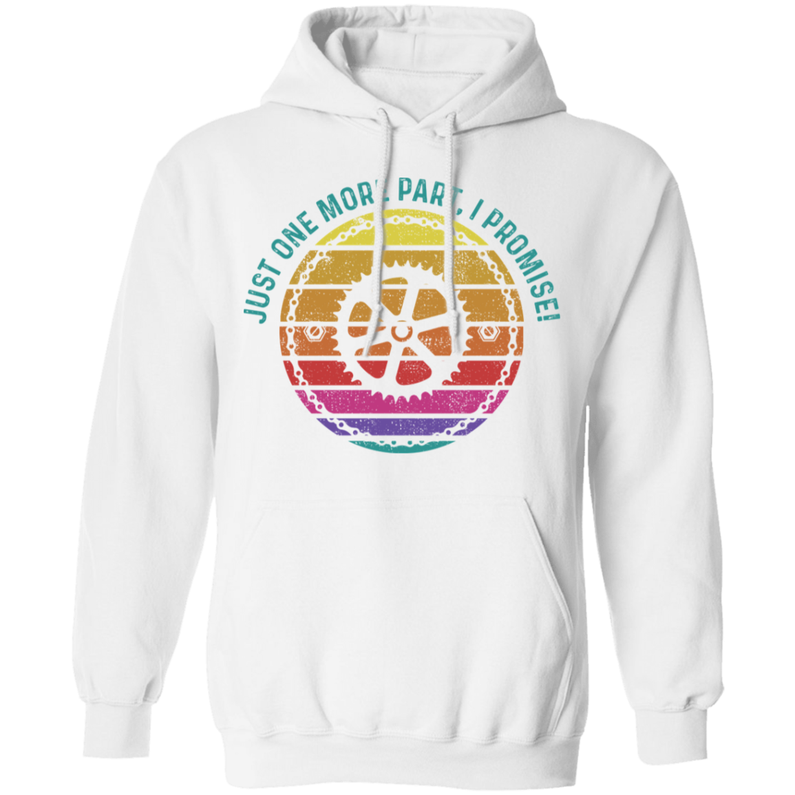Just One More Part, I Promise! Biking Mountain Bike Pullover Hoodie
