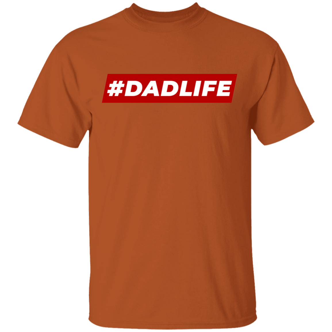 #Dad Life T-Shirt