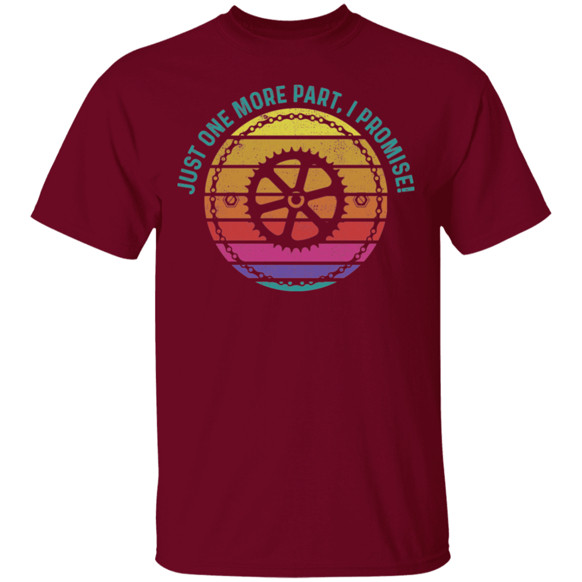 Just One More Part, I Promise! Biking Mountain Bike T-Shirt