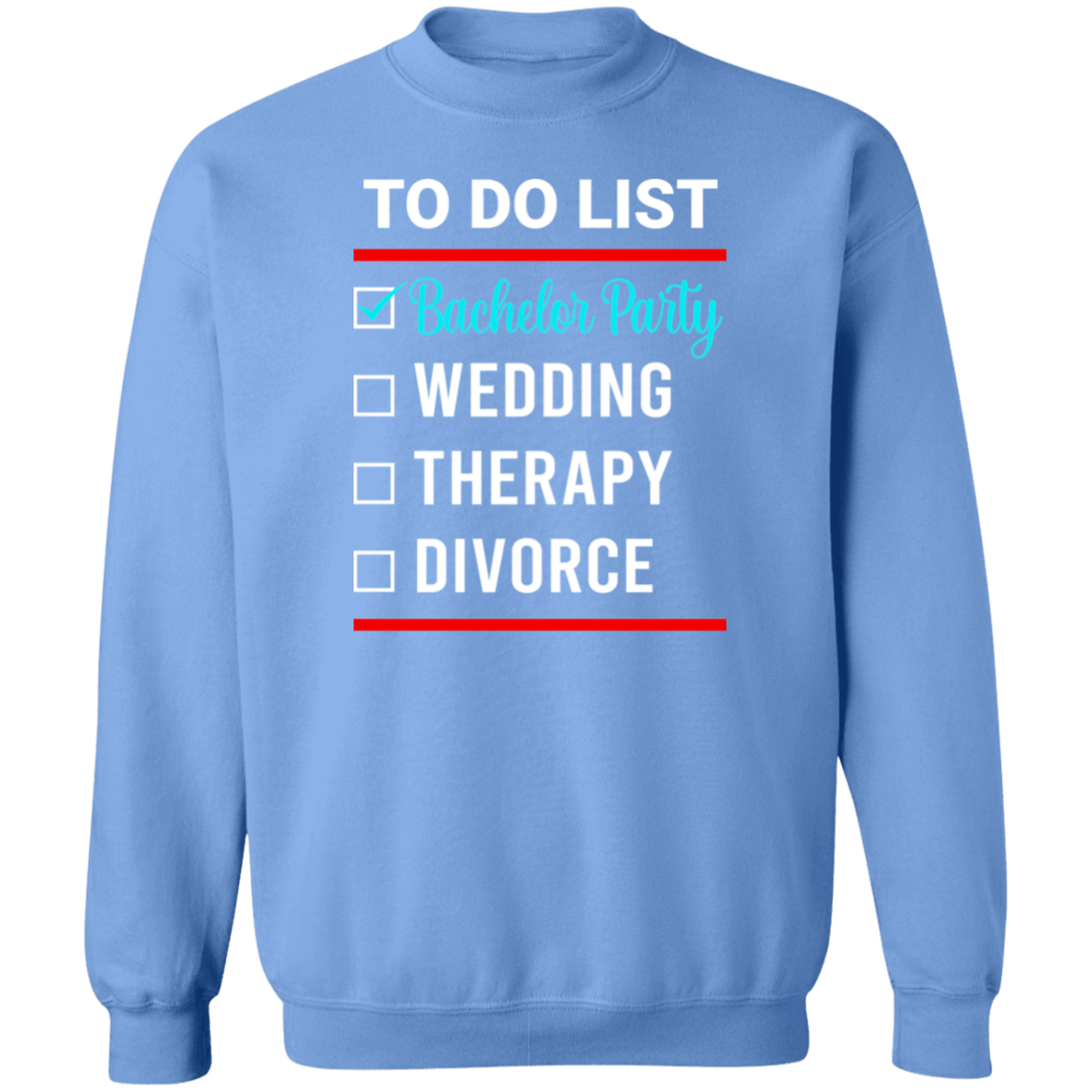 Bachelor Party Wedding Funny Crewneck Sweatshirt