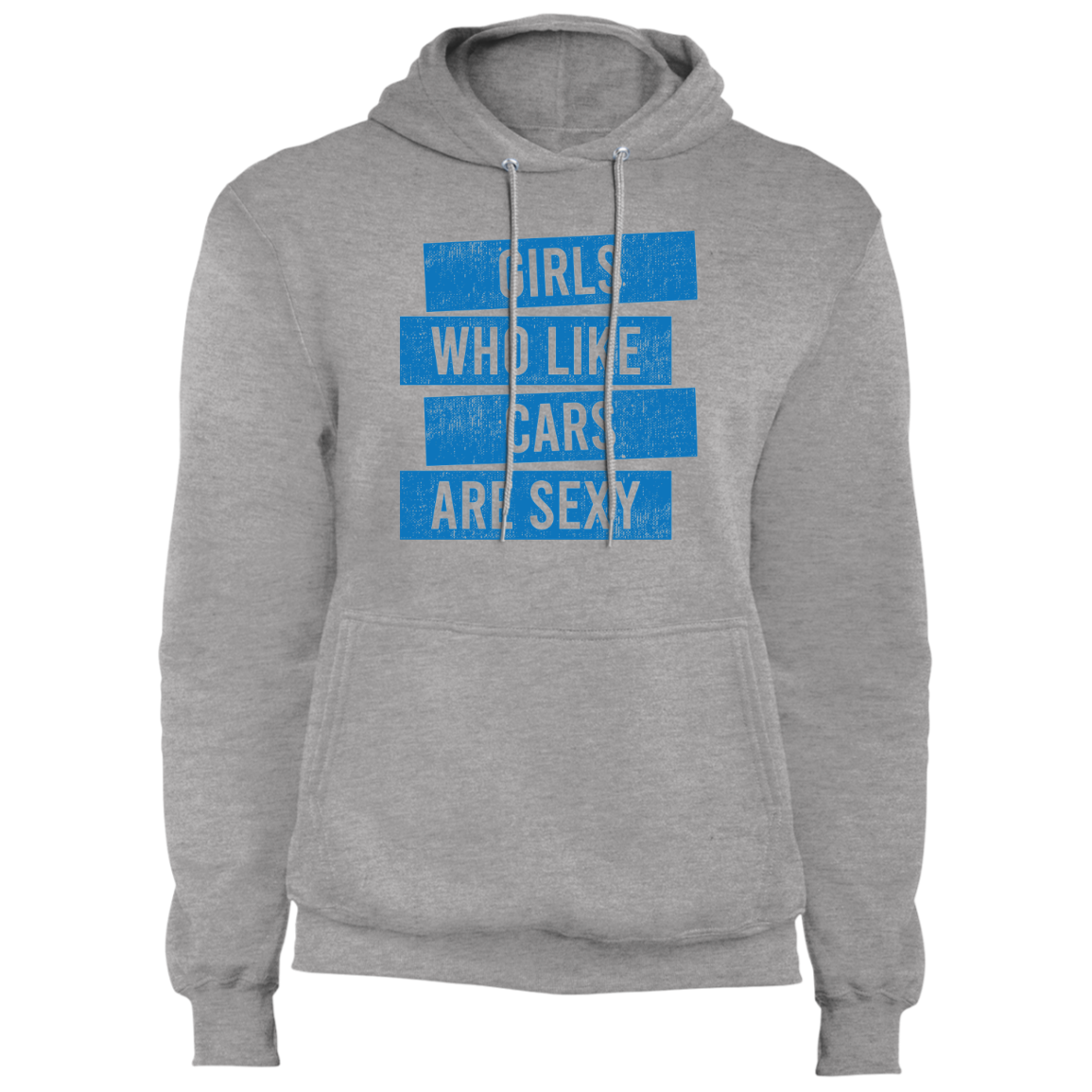 Girls Who Like Cars Are Sexy Pullover Hoodie
