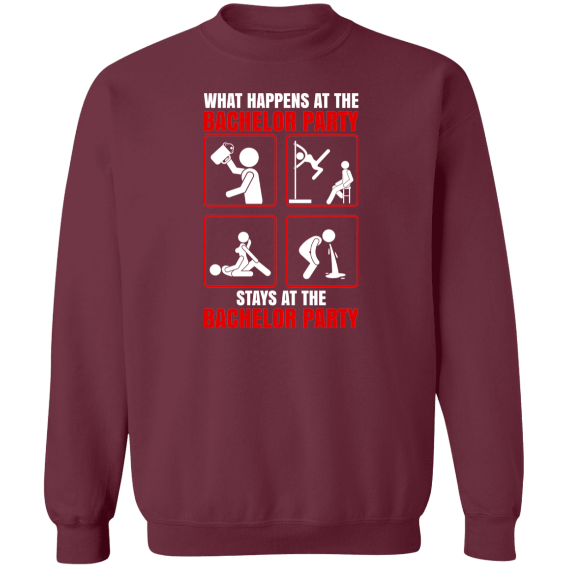 What Happens At The Bachelor Party Stays Funny Crewneck Sweatshirt