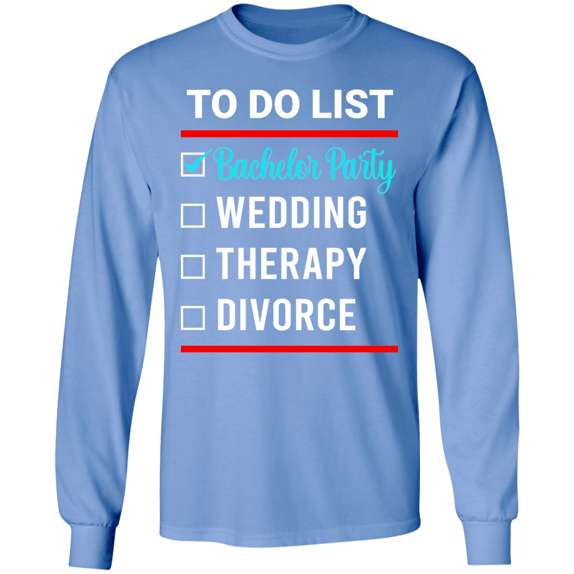 Bachelor Party Wedding Funny Long Sleeve T-Shirt