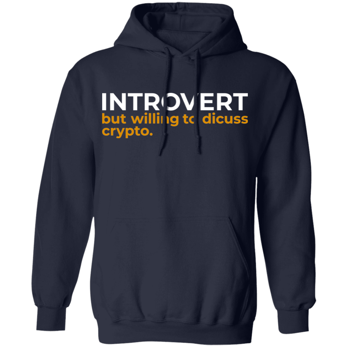 Introvert But Willing To Discuss Crypto Cryptocurrency Pullover Hoodie